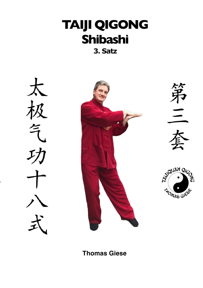 Taiji Qigong Shibashi, 3.Satz - Giese, Thomas