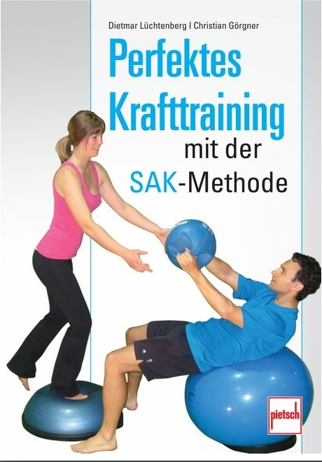 Perfektes Krafttraining mit der SAK-Methode (Lüchtenberg / Görgner)