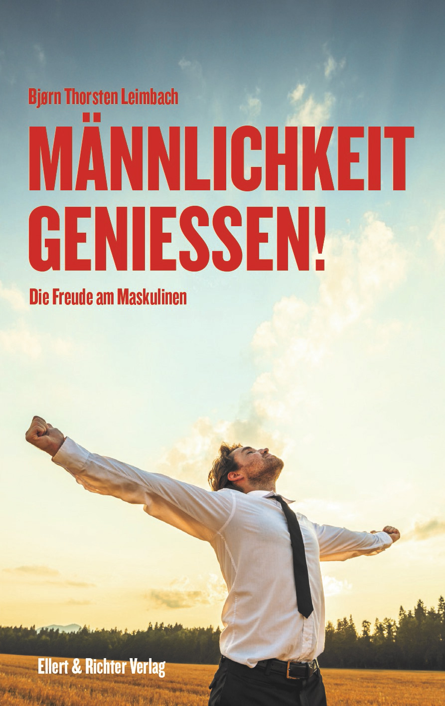 Männlichkeit genießen