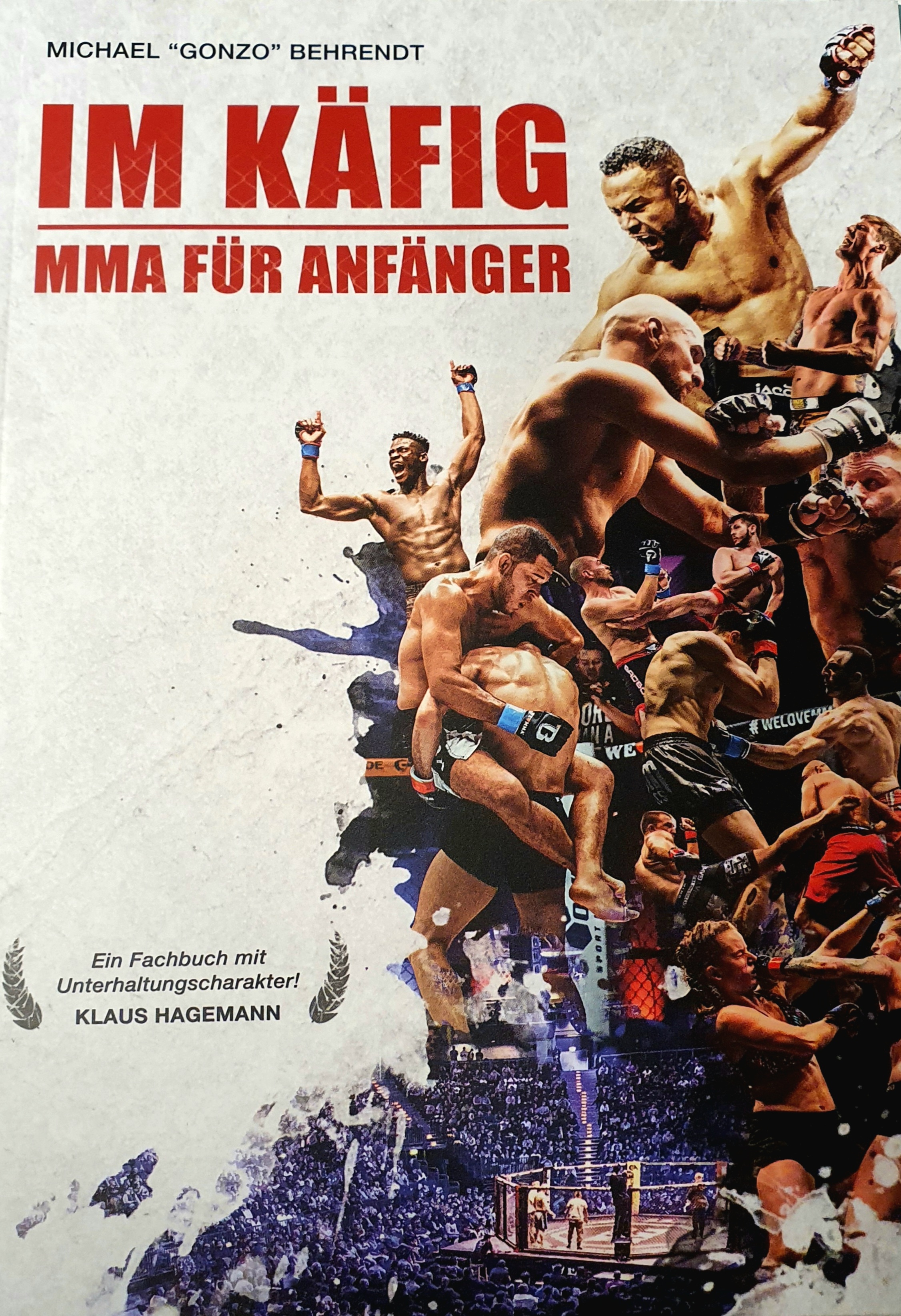 Im Käfig - MMA für Anfänger | von Michael "Gonzo" Behrendt