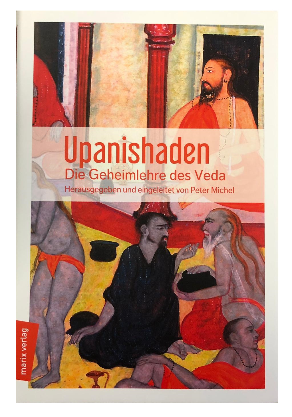 Upanishaden - Die Geheimlehre des Veda