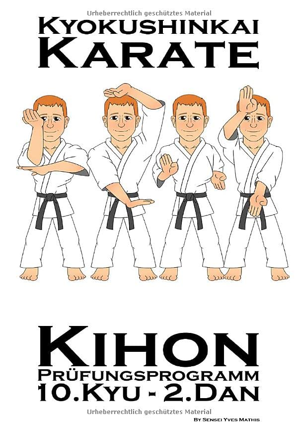 Kyokushinkai Karate: Kihon Prüfungsprogramm 10. Kyu bis 2. Dan - RINGBUCH - Mathis, Yves