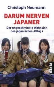 Darum nerven Japaner (Neumann, Christoph)