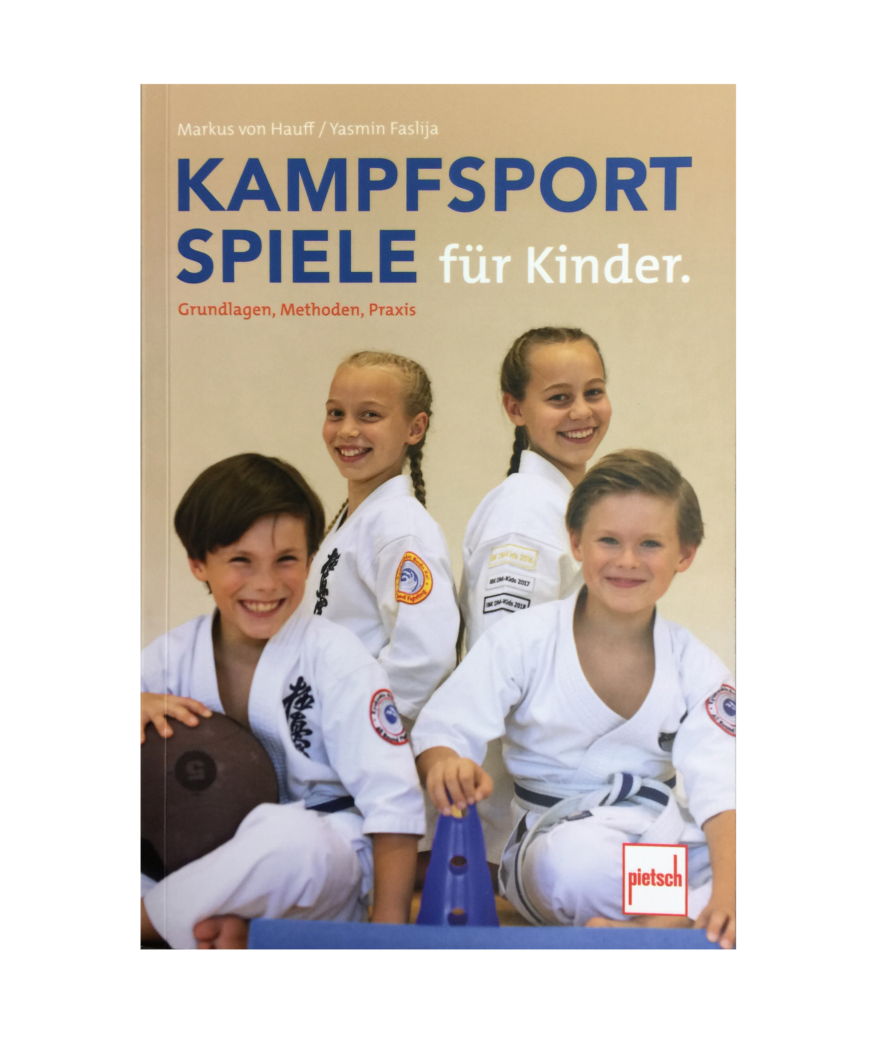 Kampfsportspiele für Kinder (von Hauff, Markus Michael / Faslija, Yasmin)