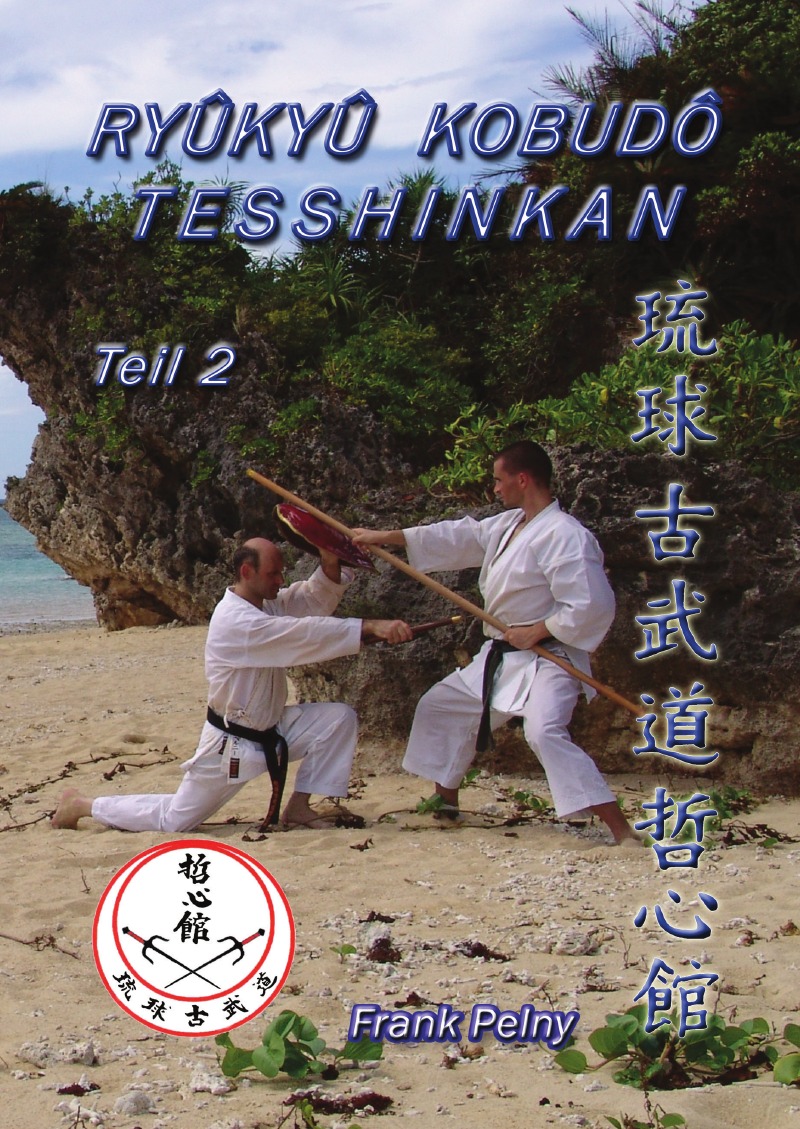 Ryukyu Kobudo Tesshinkan - Teil 2 - Pelny, Frank