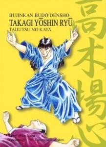 Bujinkan Budo Densho: Takagi Yôshin Ryu - Taijutsu no Kata