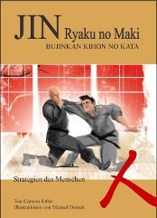 Jin Ryaku no Maki - Bujinkan Kihon No Kata - Strategien des Menschen