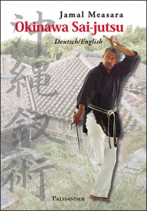 Okinawa Sai-jutsu (Measara, Jamal) (Zweisprachig: Deutsch/English)