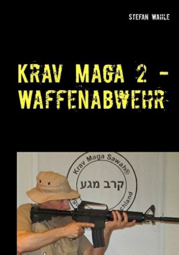 Krav Maga 2 - Waffenabwehr (Wahle, Stefan)