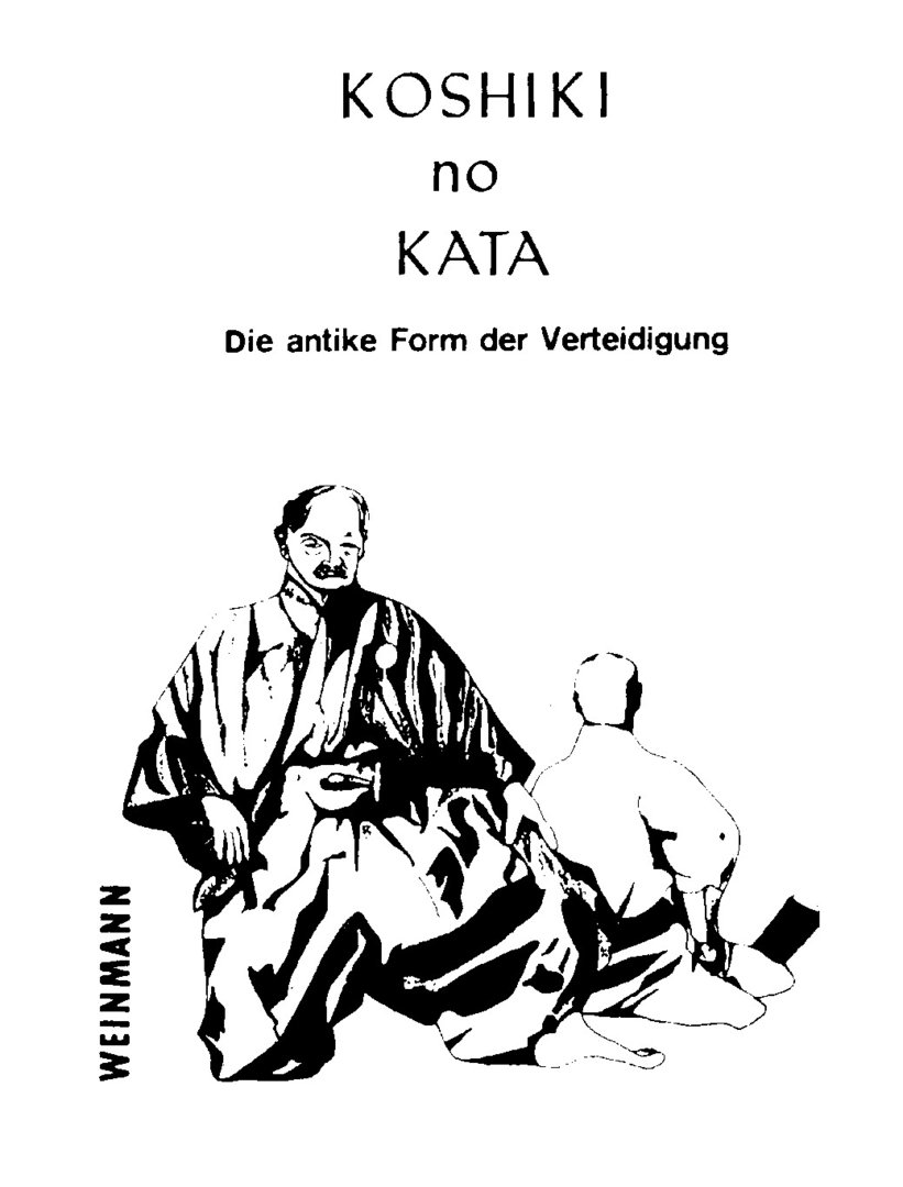 Koshiki-no-Kata: Die antike Form der Verteidigung (Band XIII) (Schulte, Joachim)