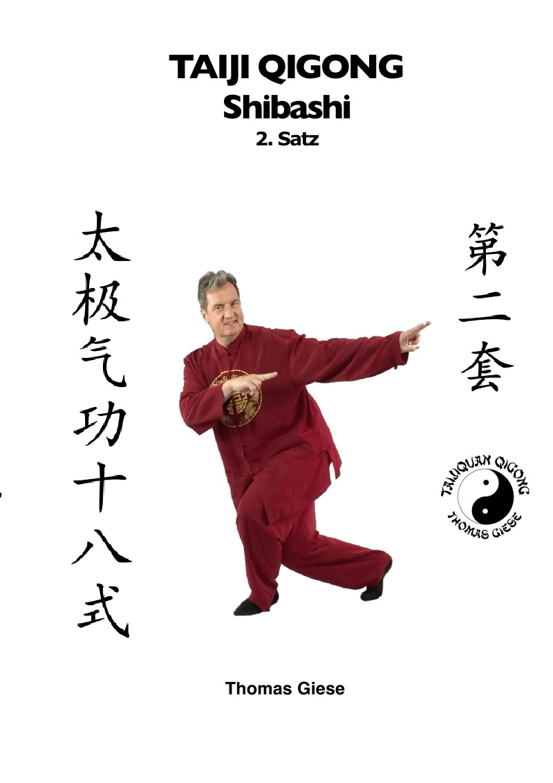 Taiji Qigong Shibashi, 2.Satz - Giese, Thomas