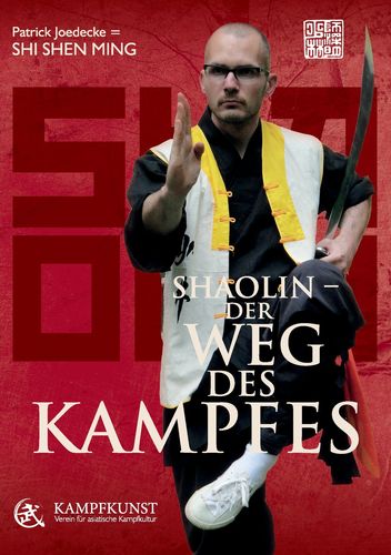 Shaolin: Weg des Kampfes (Joedecke, Patrick)