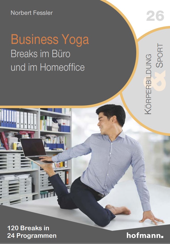 Business Yoga (Fessler, Prof. Dr. Norbert)