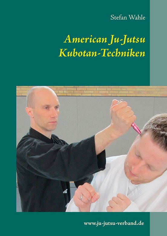 American Ju-Jutsu Kubotan-Techniken - Wahle, Stefan