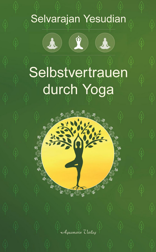 Selbstvertrauen durch Yoga (Yesudian, Selvarajan)