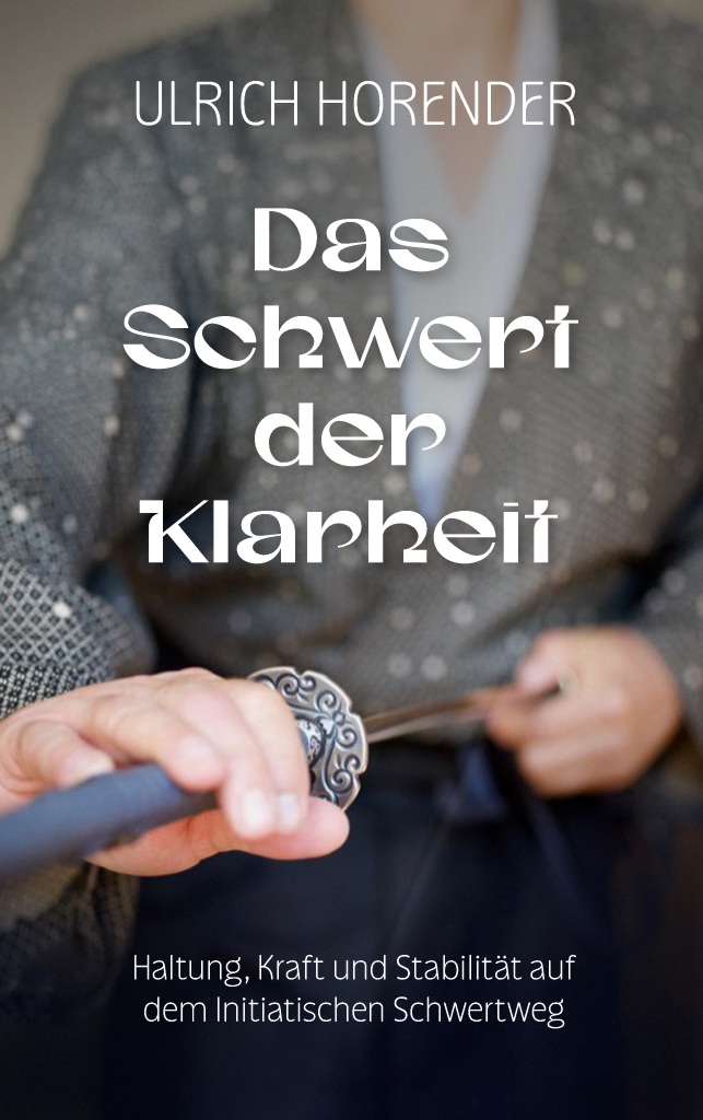 Das Schwert der Klarheit (Ulrich Horender) Paperback