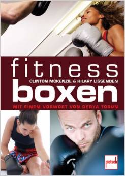 Fitness-Boxen - Mit einem Vorwort von Derya Torun (McKenzie, Clinton / Lissenden, Hilary)