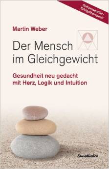 Der Mensch im Gleichgewicht (Weber, Martin)