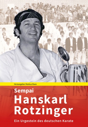 Sempai Hanskarl Rotzinger - Ein Urgestein des deutschen Karate