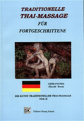 Thai-Massage: Die Kunst traditioneller Thai-Massage: Band 2