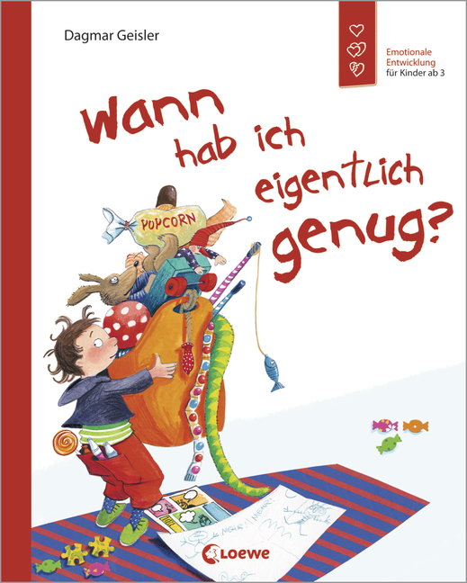 Wann hab ich eigentlich genug?: Emotionale Entwicklung für Kinder ab 3 (Geisler, Dagmar)