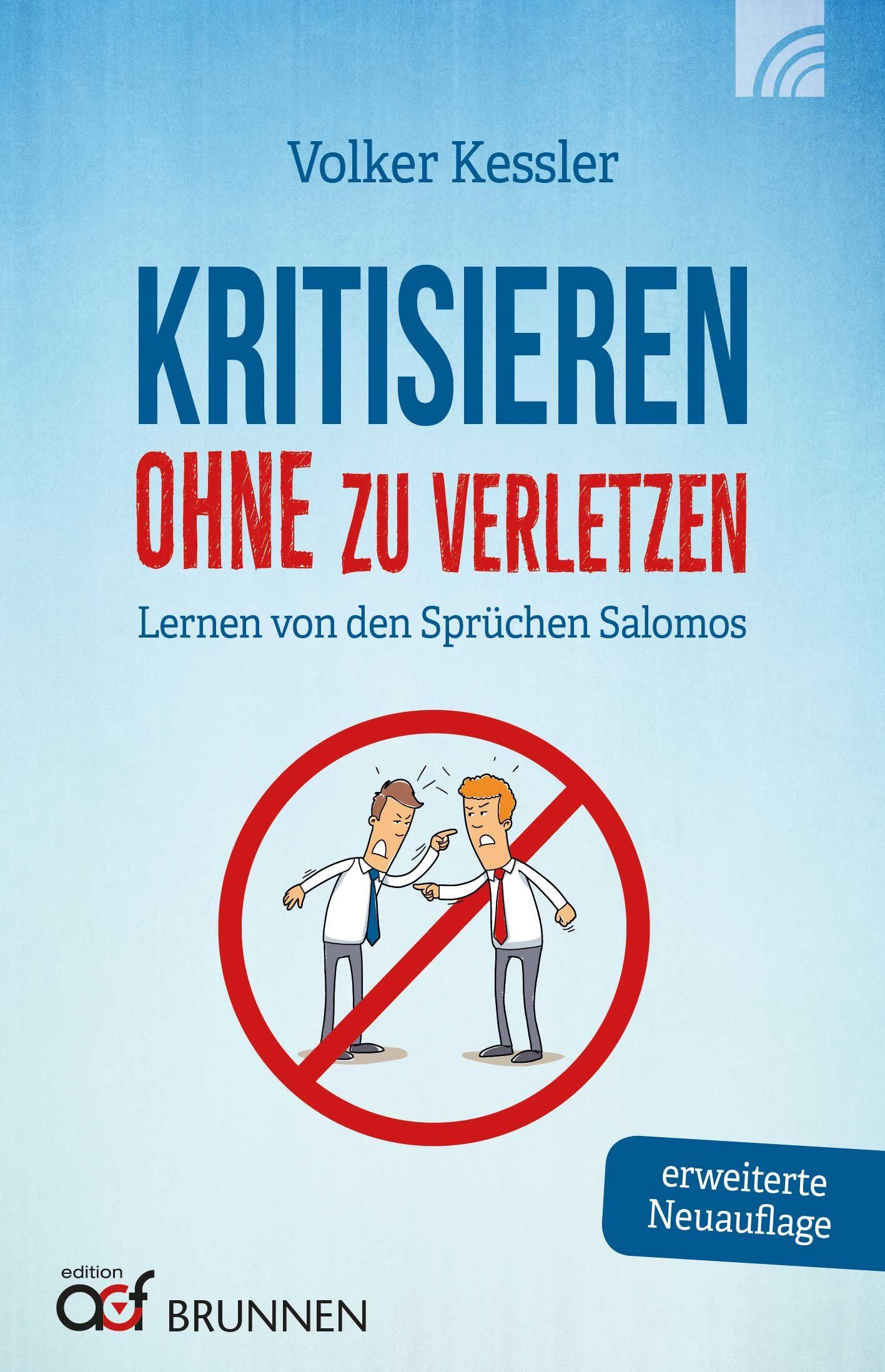 Kritisieren ohne zu verletzen (Kessler, Volker)