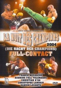 DVD Full-Contact La Nuit Des Champions Full-Contact 2004