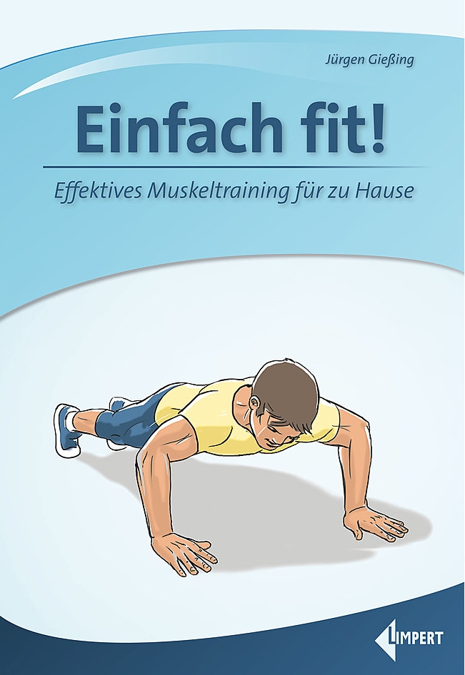 Einach Fit: Muskeltraining für zu Hause (Gießing, Jürgen)