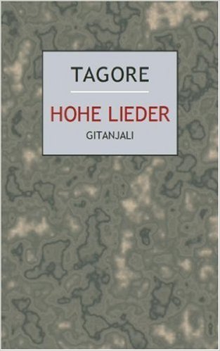 Hohe Lieder (Gitanjali) (Tagore, Rabindranath)