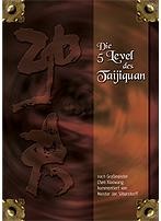 Die 5 Level des Taijiquan
