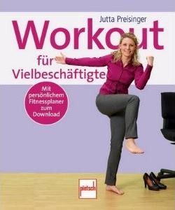 Workout für Vielbeschäftigte (Preisinger, Jutta)
