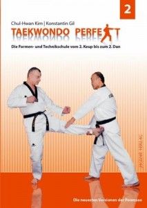 TAEKWONDO PERFEKT 2 (Chul-Hwan Kim u. Konstantin Gil)