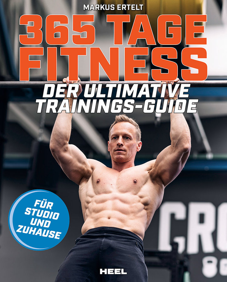 365 Tage Fitness- der Ultimative Trainingsguide (Ertelt, Markus)