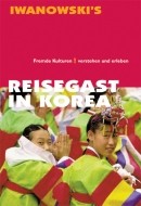 Reisegast in Korea - Kulturführer von Iwanowski