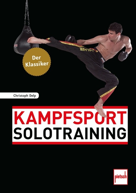 Kampfsport Solotraining (Delp, Christoph)
