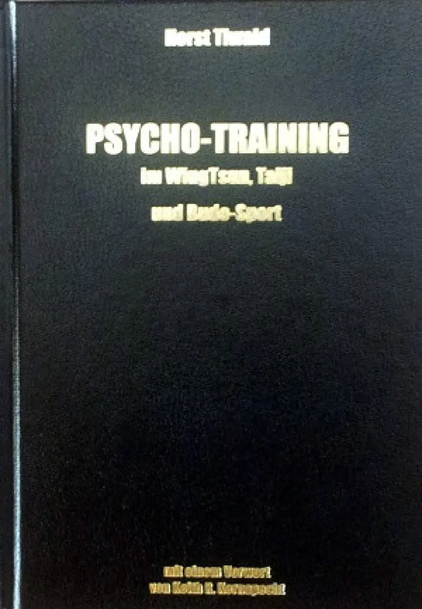 Psychotraining im WingTsun, Taiji und Budo-Sport (Kernspecht, Keith R.)