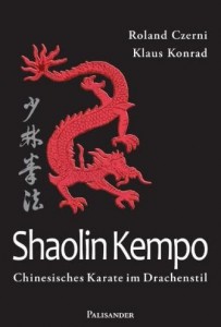 Shaolin Kempo: Chinesisches Karate im Drachenstil (Czerni / Konrad)