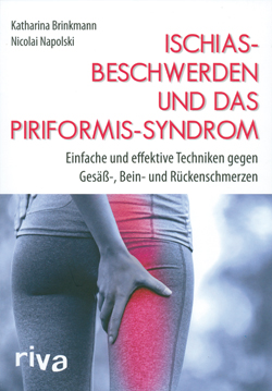 Ischiasbeschwerden und das Piriformis-Syndrom (Brinkmann, Katharina / Napolski, Nicolai)