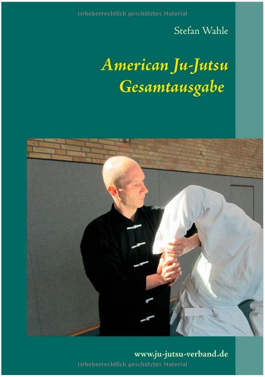 American Ju-Jutsu Gesamtausgabe - Paperback- Wahle, Stefan