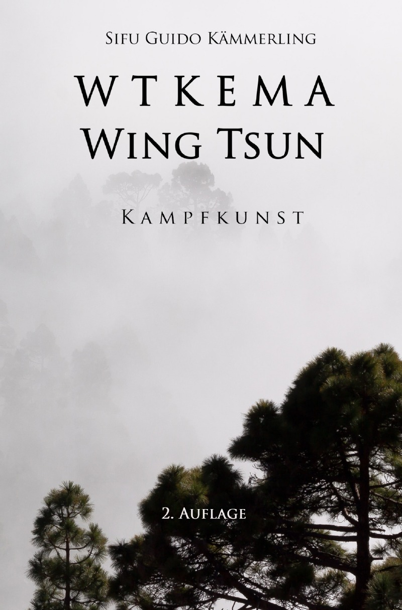 WTKEMA Wing Tsun - Kampfkunst - Kämmerling, Guido