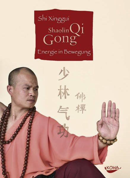 Shaolin Qi Gong – Energie in Bewegung (mit Übungs-DVD)