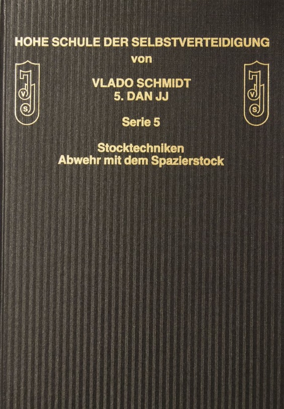 Hohe Schule der Selbstverteidigung: Band 5 – Stocktechniken – Abwehr mit dem Spazierstock