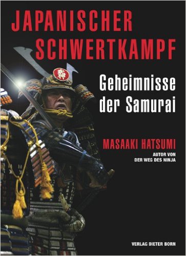 Japanischer Schwertkampf: Geheimnisse der Samurai (Hatsumi, Masaaki)