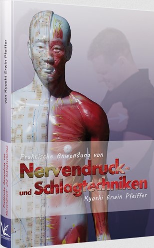 Praktische Anwendung von Nervendruck- und Schlagtechniken, Softcover (Erwin Pfeiffer)