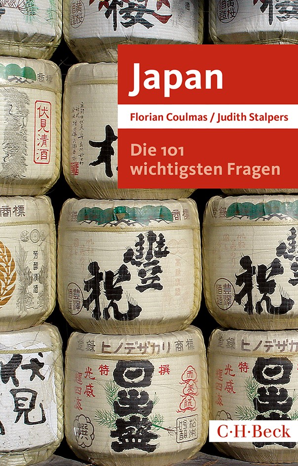 Die 101 wichtigsten Fragen: Japan (Coulmas, Florian / Stalpers, Judith)