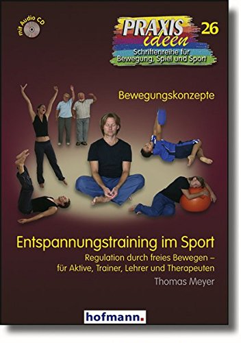 Entspannungstraining im Sport (Meyer, Thomas)