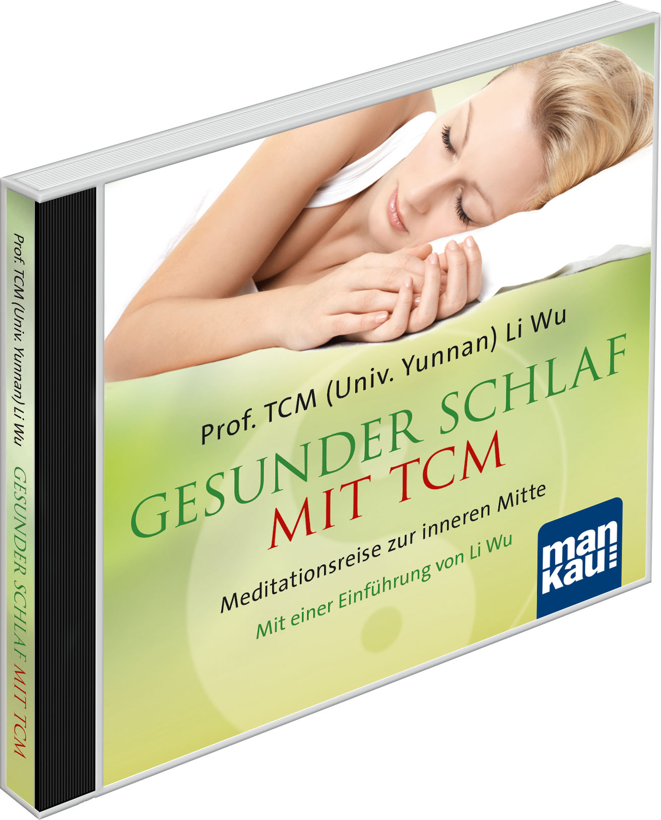 Gesunder Schlaf mit TCM (von Li Wu, Prof. TCM Univ. Yunnan) (AUDIO CD)