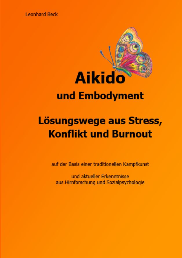 Aikido & Embodyment - Wege aus Stress, Konflikt und Burnout