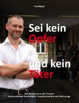 Sei kein Opfer ... und kein Täter (Bärsch, Tim)