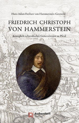 Friedrich Christoph von Hammerstein: Königlich-schwedischer Generalmajor zu Pferd